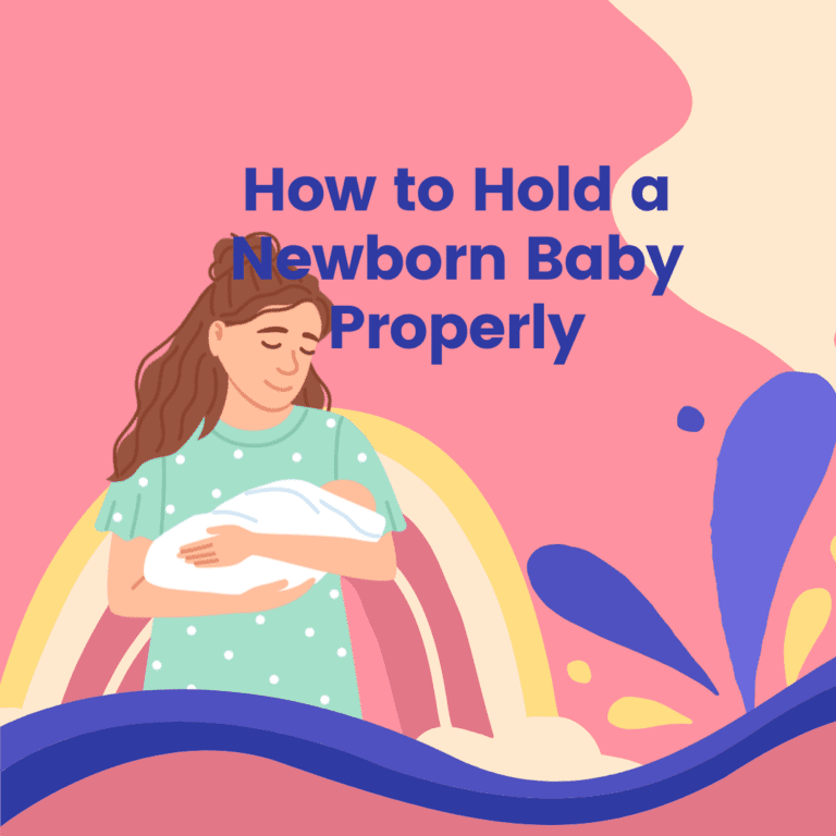 How to Hold a Newborn Baby Properly