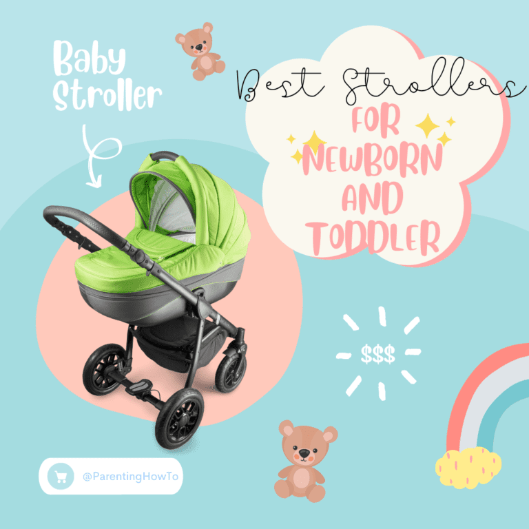 Best Strollers for Newborn and Toddler