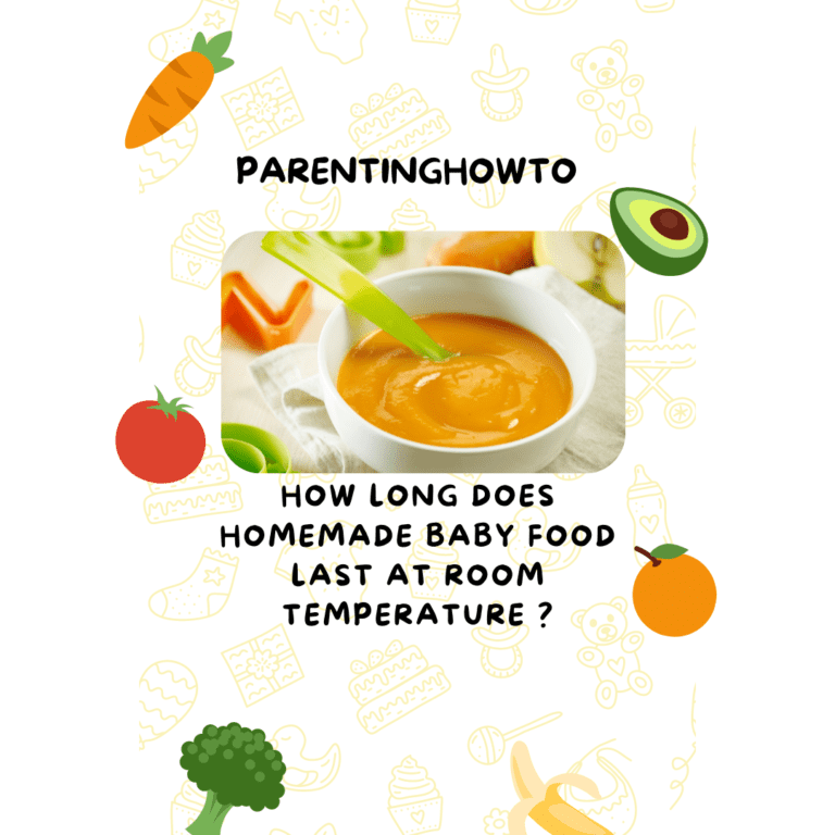 How long does homemade baby food last at room temperature