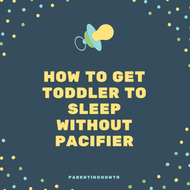 How to Get Toddler to Sleep Without Pacifier