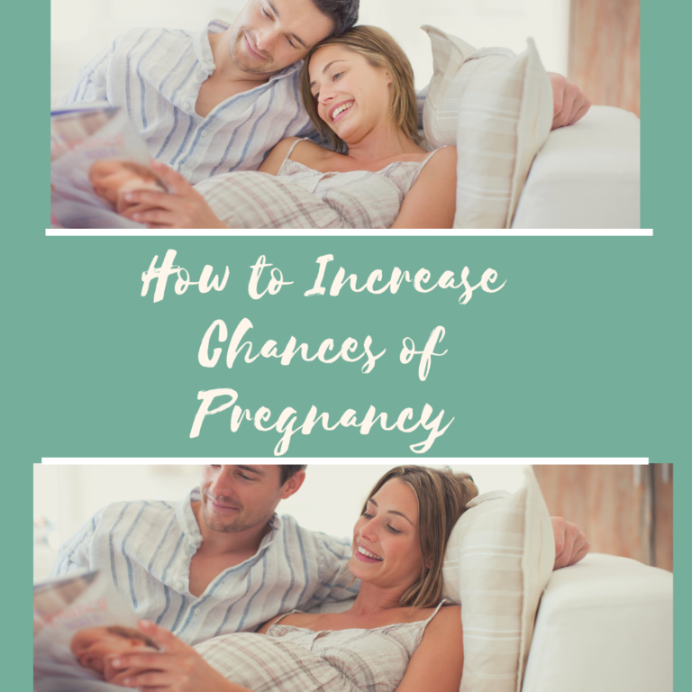 How to Increase Chances of Pregnancy