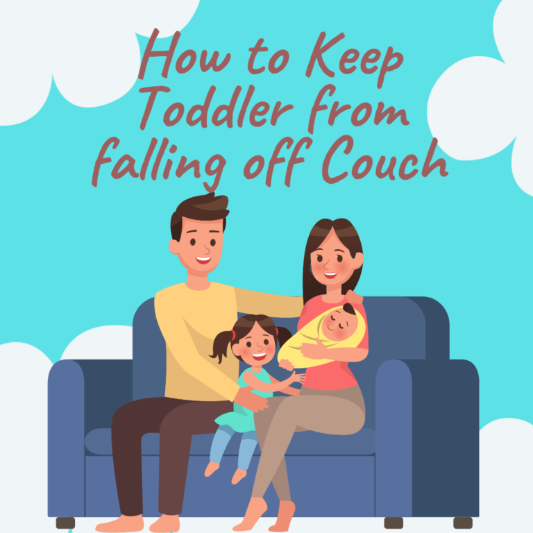 How to Keep Toddler from falling off Couch