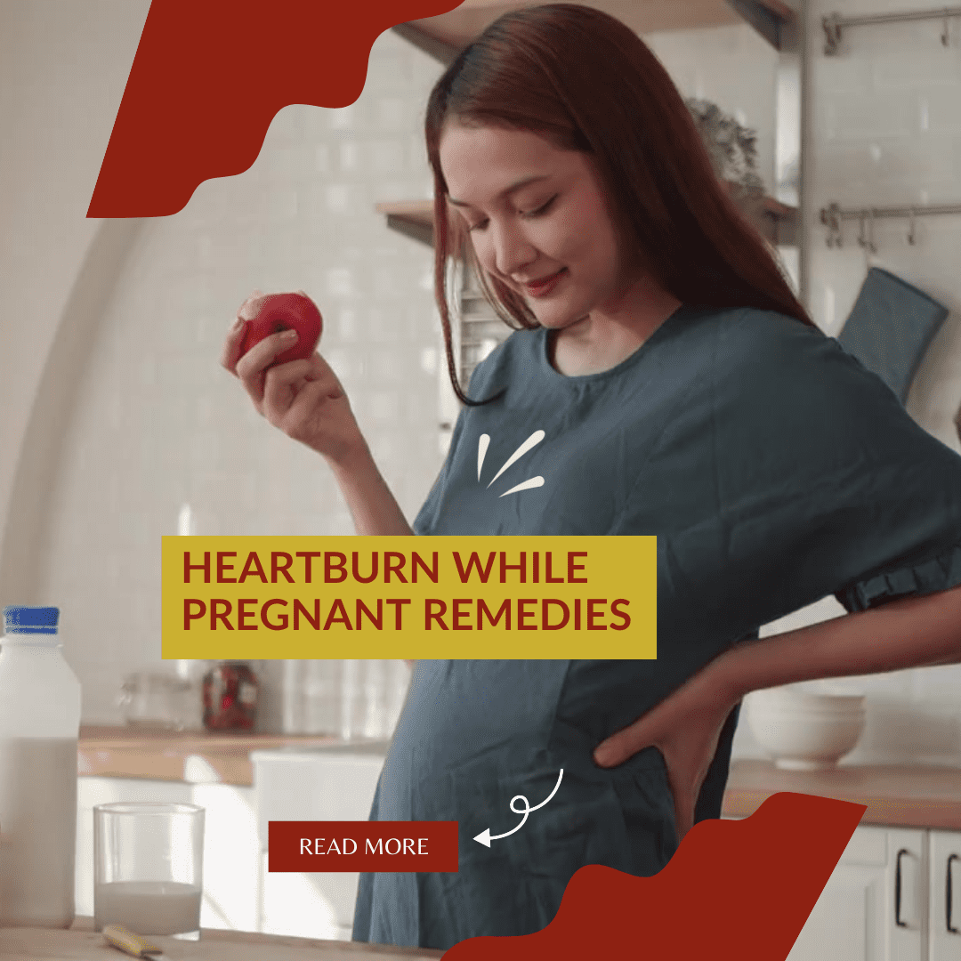 heartburn-while-pregnant-remedies