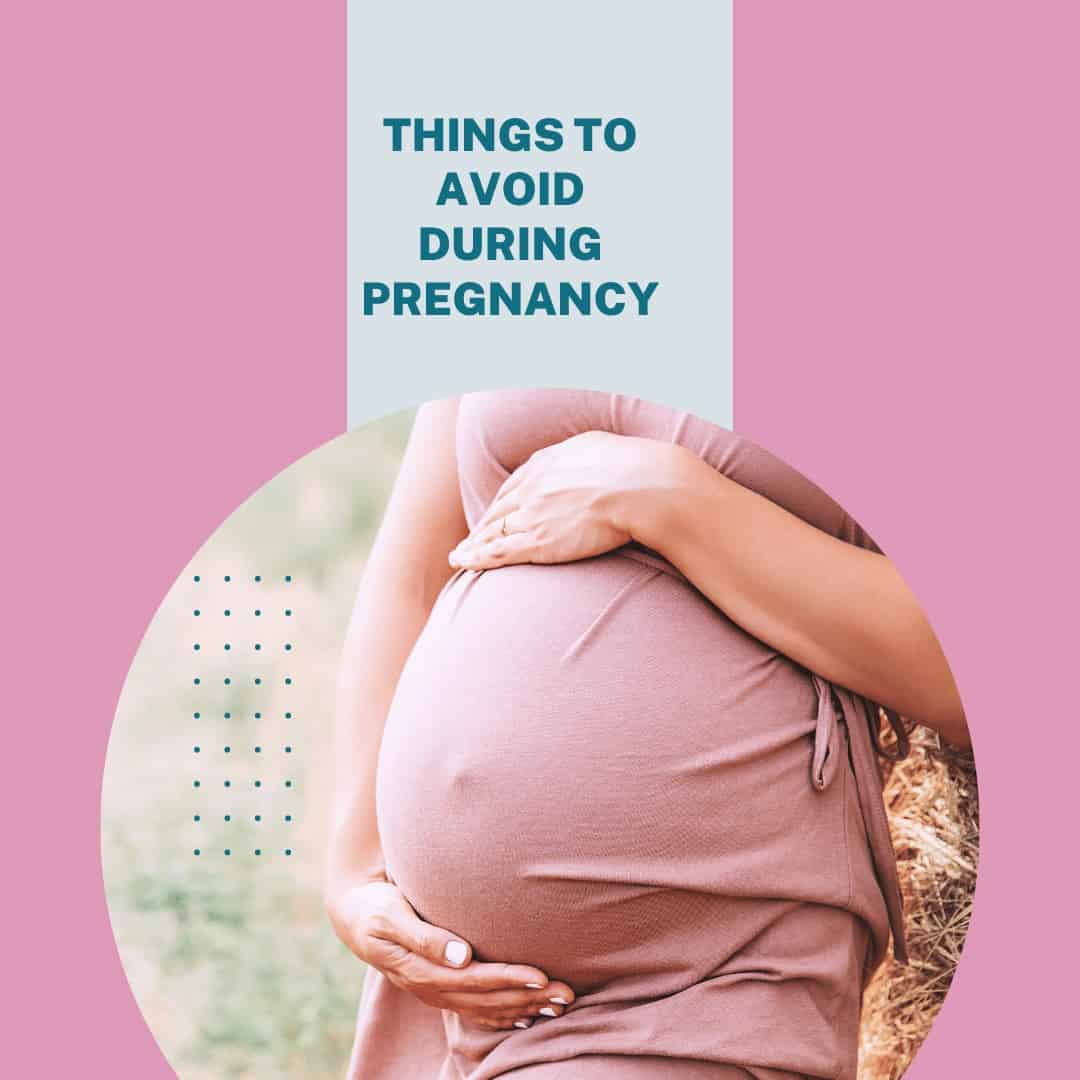 things-to-avoid-during-pregnancy