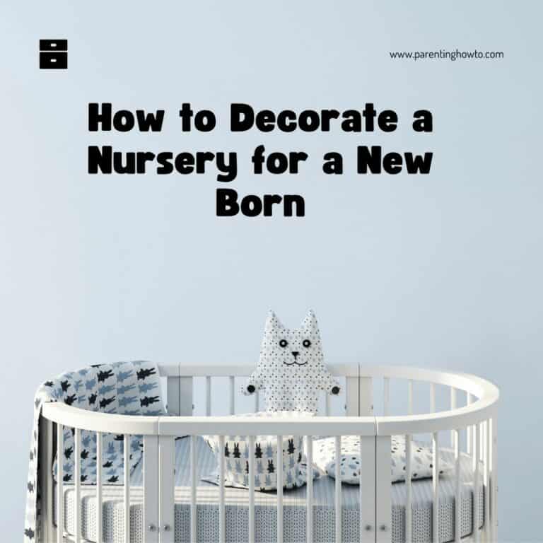 How to Decorate a Nursery for a New Born