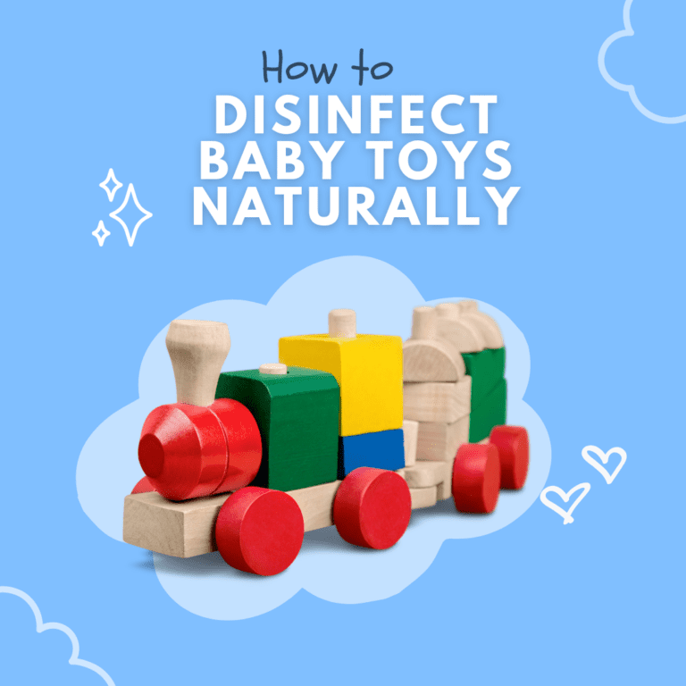 How to disinfect baby Toys Naturally